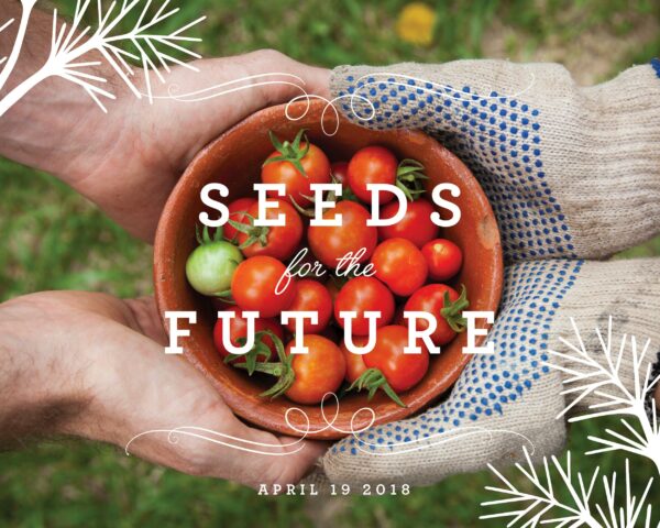 "Seeds for the Future" Dinner Benefiting School Gardens - Berry Good